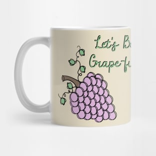 Be Grape-ful Funny Thankful Saying Mug